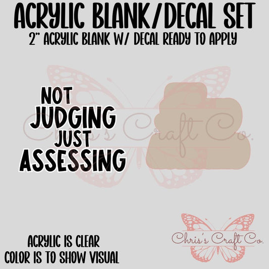 Sarcastic Saying Acrylic Blank Decal Set, DIY Badge Reels, Not Judging Just Assessing, Blank and UVDTF sticker, Unfinished Badge Reel