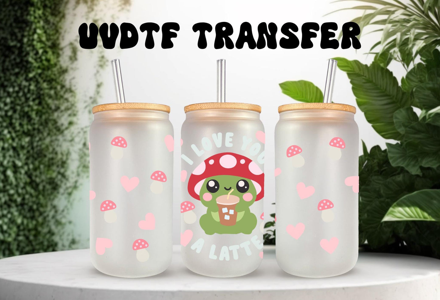UVDTF Wrap Mushroom Frog Love You A Latte, 16 oz Can Glass Mug Tumbler, Mushroom  Wrap, Ready to Apply, Permanent Waterproof Adhesive