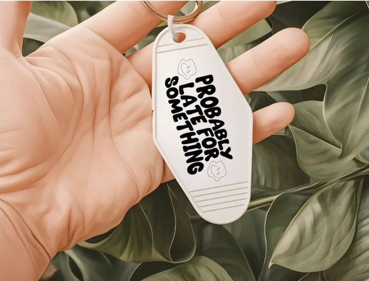 UVDTF Decal Motel Keychain Probably Late For Something, Funny Decal, Ready to Apply, Permanent  Adhesive,Single/Set of 5 Keychain Decals