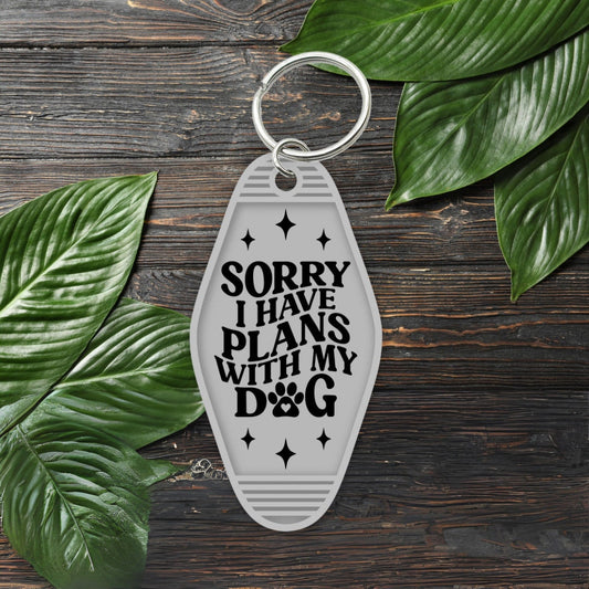 UVDTF Keychain Sorry I Plans With My Dog  Decal, Motel Keychain Ready to Apply, UVDTF Motel Keychain Decal,  1 Only/Set of 5 Keychain Decals