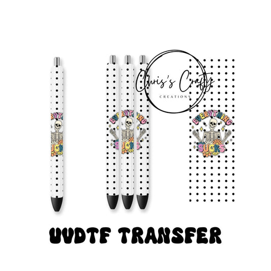 UVDTF Pen Wrap Skeleton Everything S*cks | Funny Sarcastic Pen Wrap | Epoxy Pen Wrap | Ink Joy Pen Wrap | Permanent Waterproof Adhesive