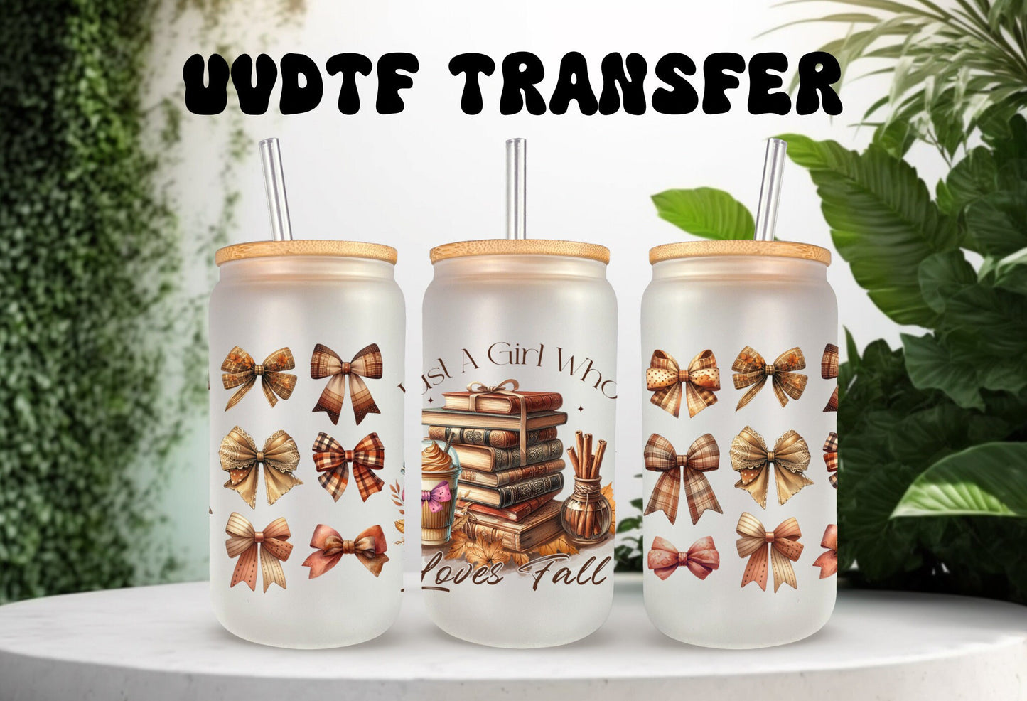 UVDTF Wrap Just a Girl Who Loves Fall Books for 16oz Can Glass or 40oz Tumbler, Ready to apply, Permanent adhesive, Double Sided option