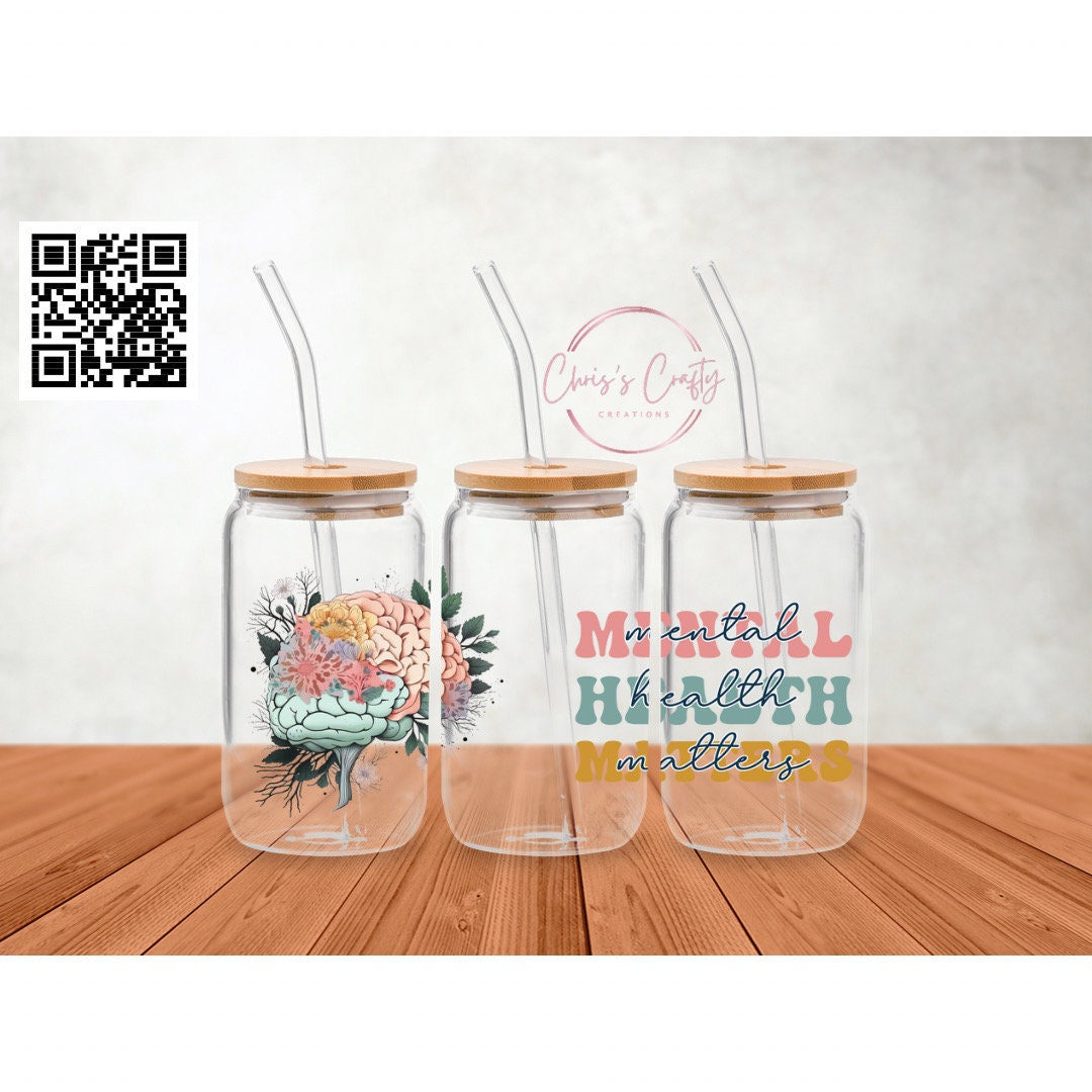 UVDTF Wrap Mental Health Matters Flowers 16oz Can Glass Mug Tumbler,  Ready to Apply, Permanent Waterproof Adhesive