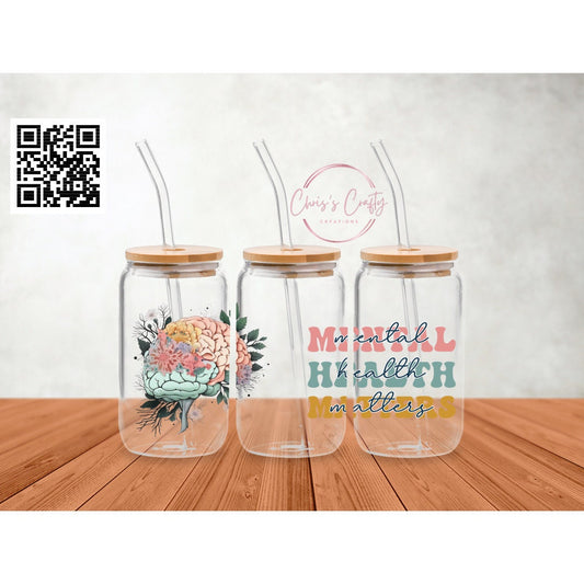 UVDTF Wrap Mental Health Matters Flowers 16oz Can Glass Mug Tumbler,  Ready to Apply, Permanent Waterproof Adhesive