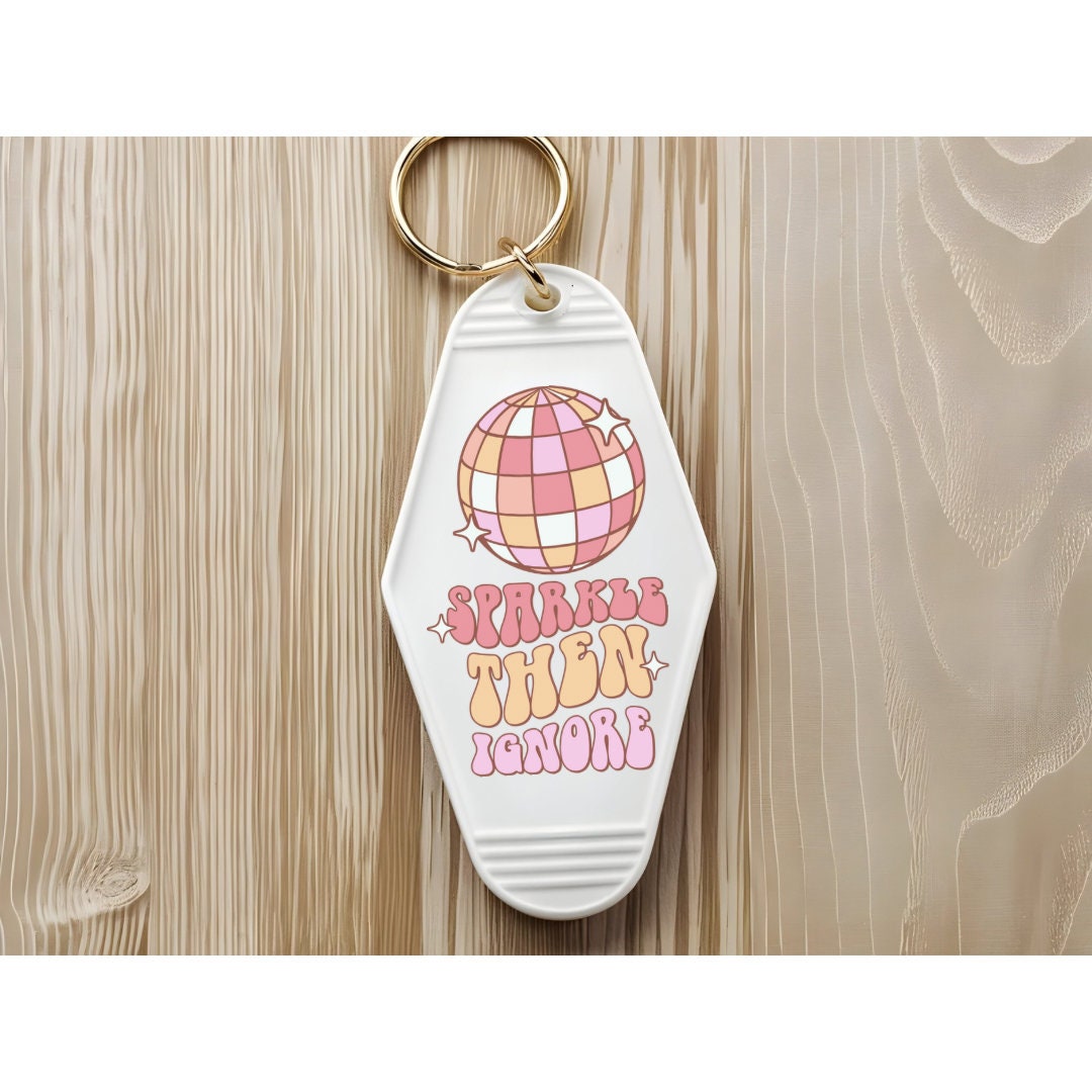 UVDTF Keychain Retro Sparkle Then Ignore  Decal, Motel Keychain Ready to Apply, UVDTF Motel Keychain Decal,  1 Only/Set of 5 Keychain Decals