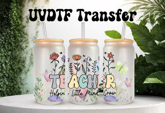UVDTF Wrap Teacher Helping Little Minds Grow for 16 oz Can Glass, Mug, or Tumbler, Teacher Life, Ready to Apply, Permanent Waterproof Adhesive