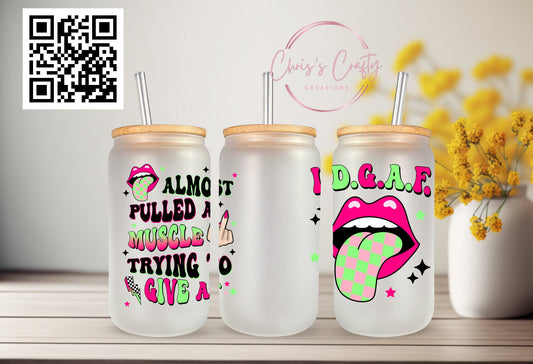 UVDTF Exclusive Wrap Funny Sarcastic for 16oz Can Glass Mug Tumbler, Almost Pulled a Muscle Giving AF, Ready to apply, Permanent WaterproofAdhesive
