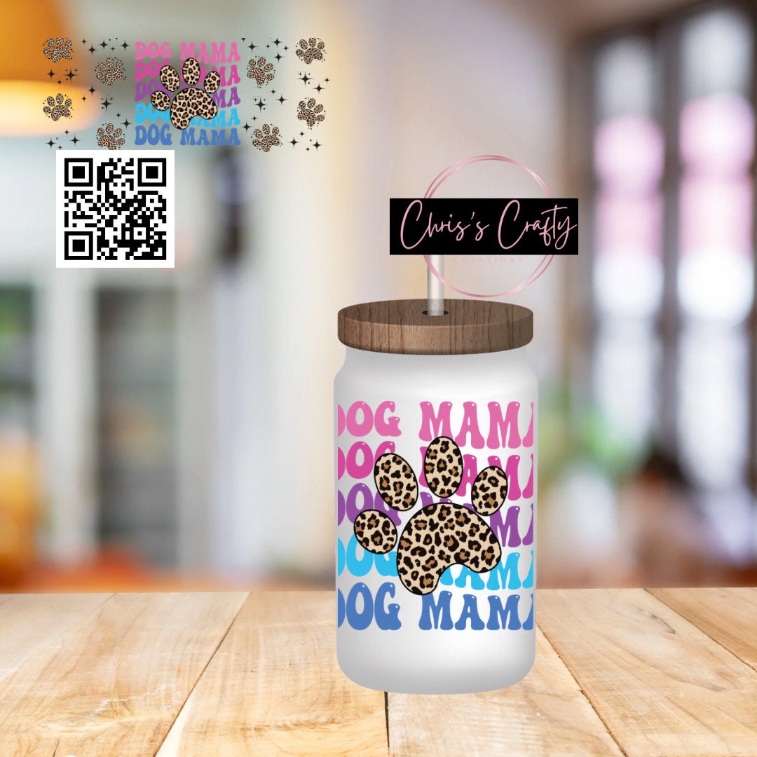 UVDTF Wrap Leopard Paws Dog Mama for 16oz Can Glass Mug Tumbler, Ready to apply, Permanent Waterproof Adhesive, Dog Mom Gift