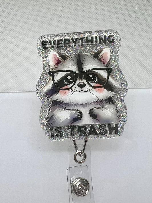 Funny Raccoon Badge Reel – 'Everything Is Trash' Glitter Design for ID Holders and Office Accessories