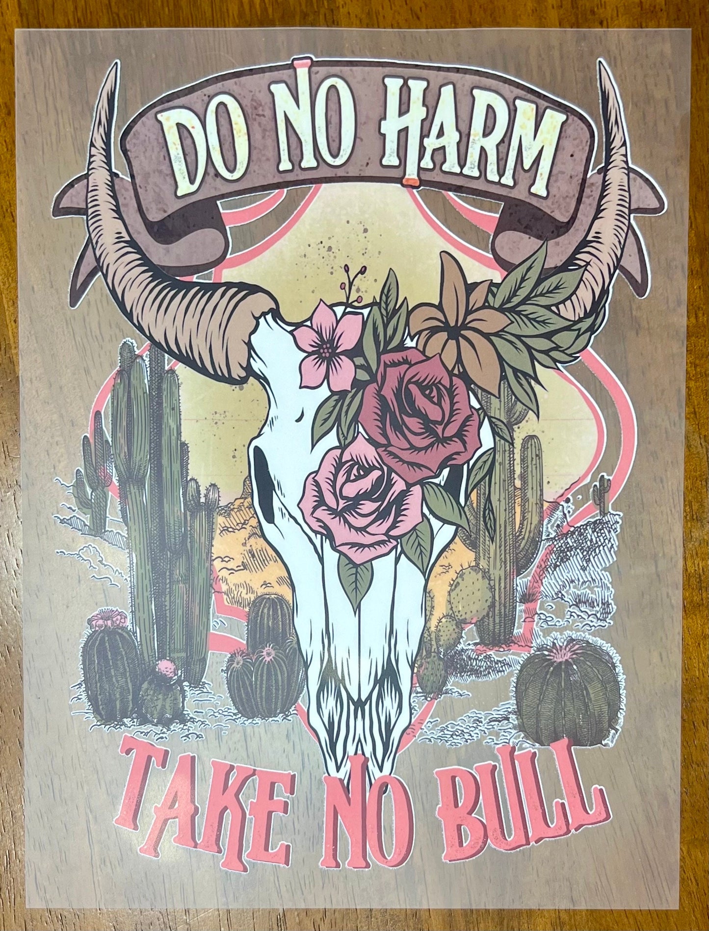 Screenprint Retro Do No Harm Take no Bull, Full Color Transfer, Ready to Press, Full Color Matte Clear Transfer