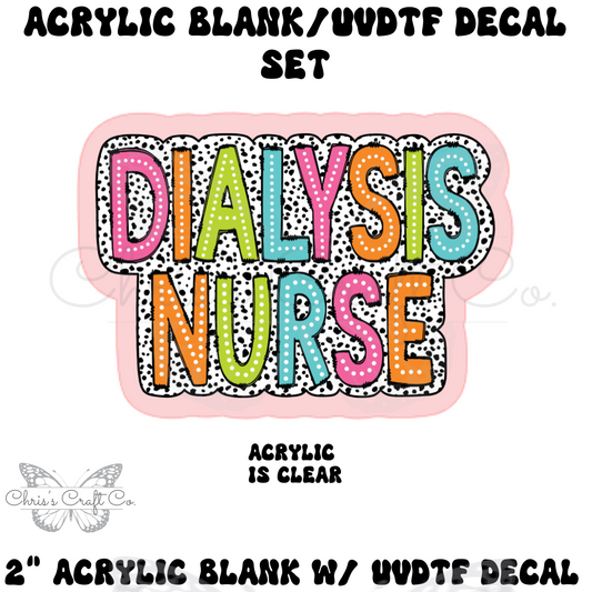 NURSE Acrylic Blank UVDTF Decal Set Dialysis Nurse, Nurse Badge, DIY Badge Reels, UVDTF sticker, Unfinished Badge Reel