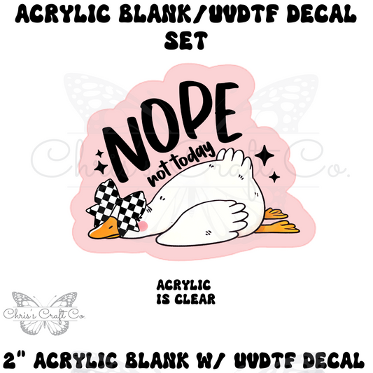 Acrylic Blank Decal Set Goose Nope Not Today, DIY Badge Reels, Sarcastic Funny Blank UVDTF sticker, Unfinished Badge Reel, Badge Reel Blanks
