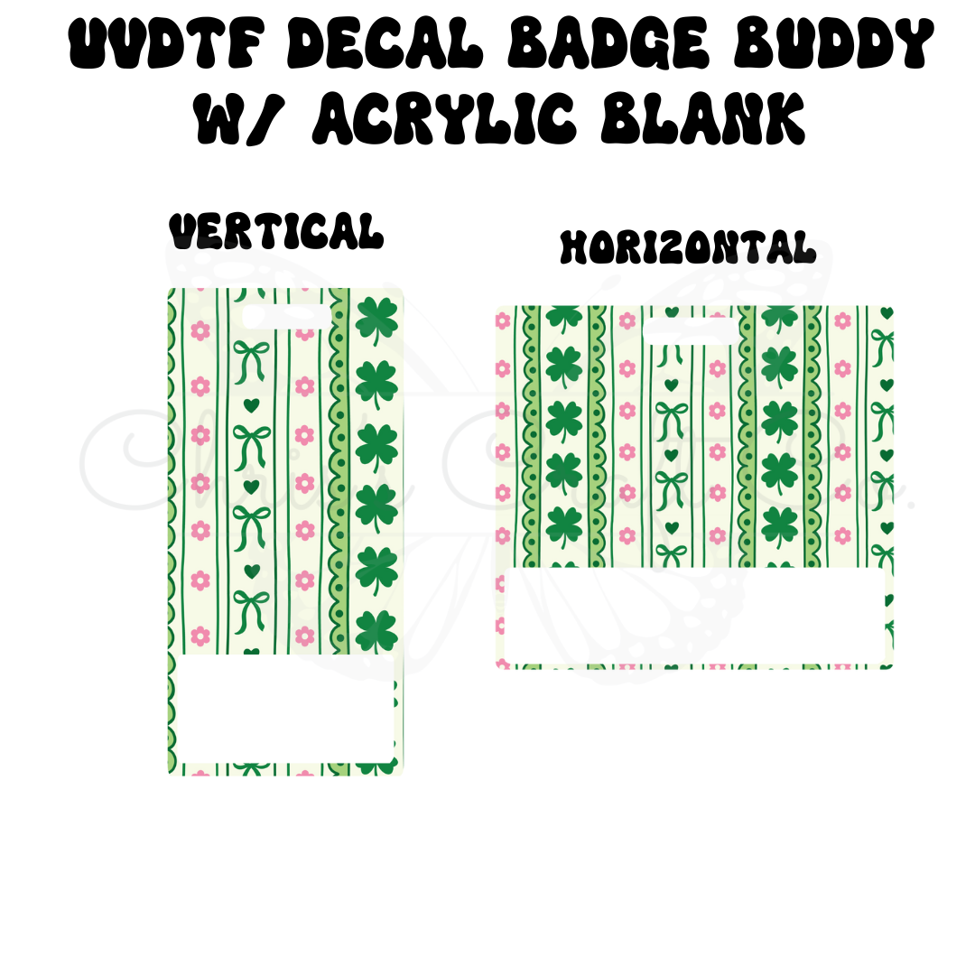 Mockup of vertical and horizontal acrylic badge buddies featuring green clover and pink coquette bow UVDTF decal designs on a white marble background.