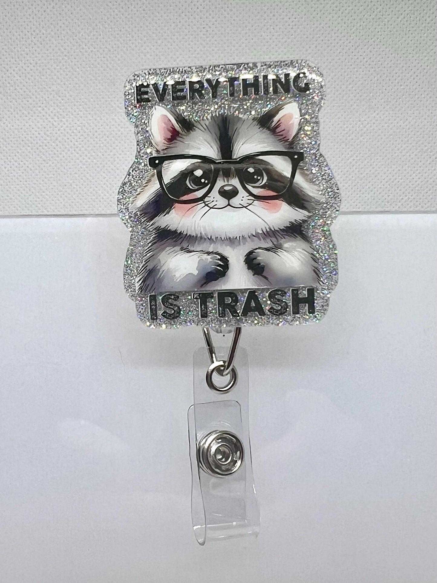 Funny Raccoon Badge Reel – 'Everything Is Trash' Glitter Design for ID Holders and Office Accessories