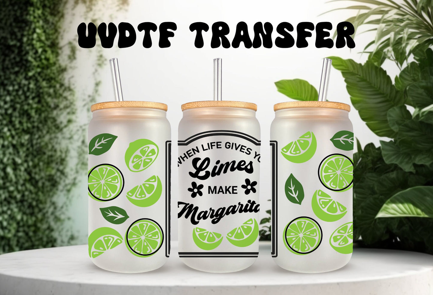 UVDTF Wrap Limes Make Margaritas 16 oz Can Glass Mug Tumbler, Ready to Apply, Permanent Waterproof Adhesive