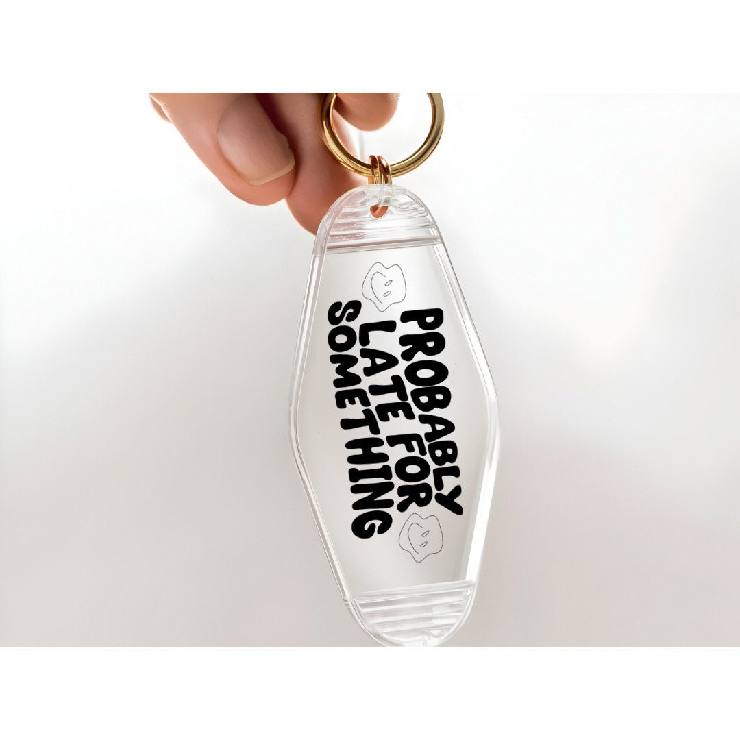 UVDTF Decal Motel Keychain Probably Late For Something, Funny Decal, Ready to Apply, Permanent  Adhesive,Single/Set of 5 Keychain Decals
