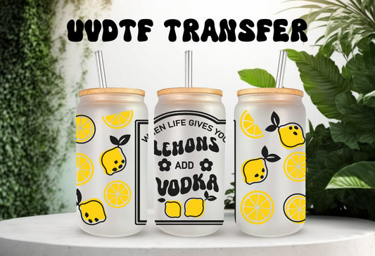 UVDTF Wrap Lemons you Add Vodka 16oz Can Glass, Mug Tumbler, Ready to Apply, Permanent Waterproof Adhesive