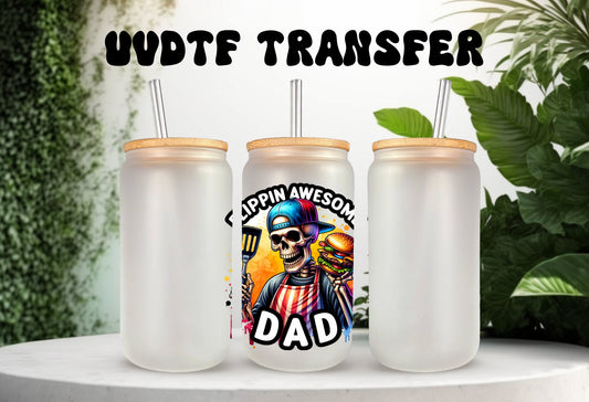 UVDTF Decal Dad Skeleton Flippin Awesome Grill Father for 16oz Can Glass Mug Tumbler, Ready to Apply, Permanent Waterproof Adhesive