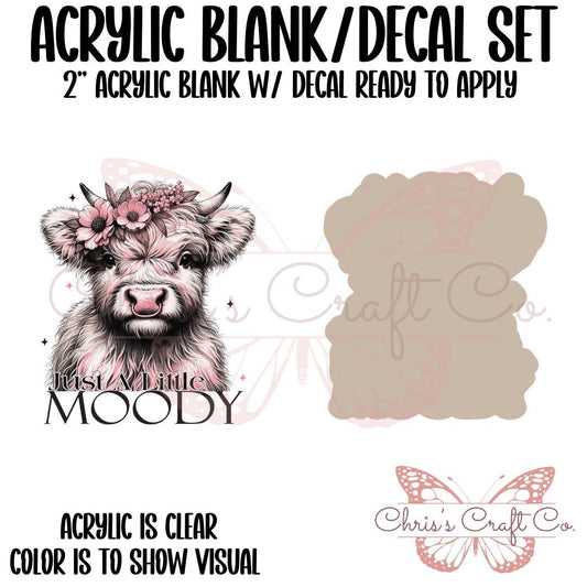 Highland Cow Acrylic Blank Decal Set, Just a Little Moody, DIY Badge Reels, UVDTF sticker, Unfinished Badge Reel, Badge Reel Blanks