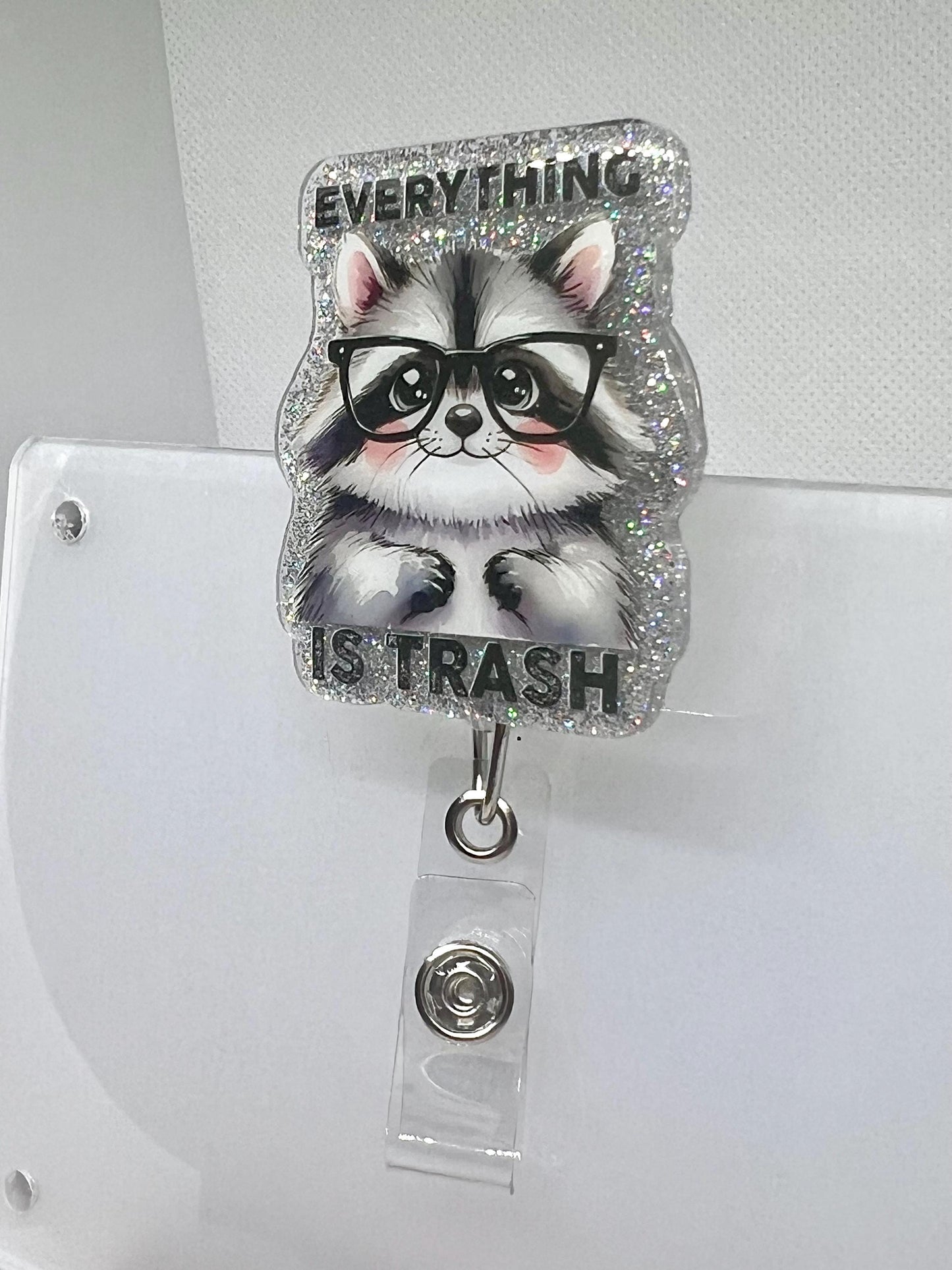 Funny Raccoon Badge Reel – 'Everything Is Trash' Glitter Design for ID Holders and Office Accessories