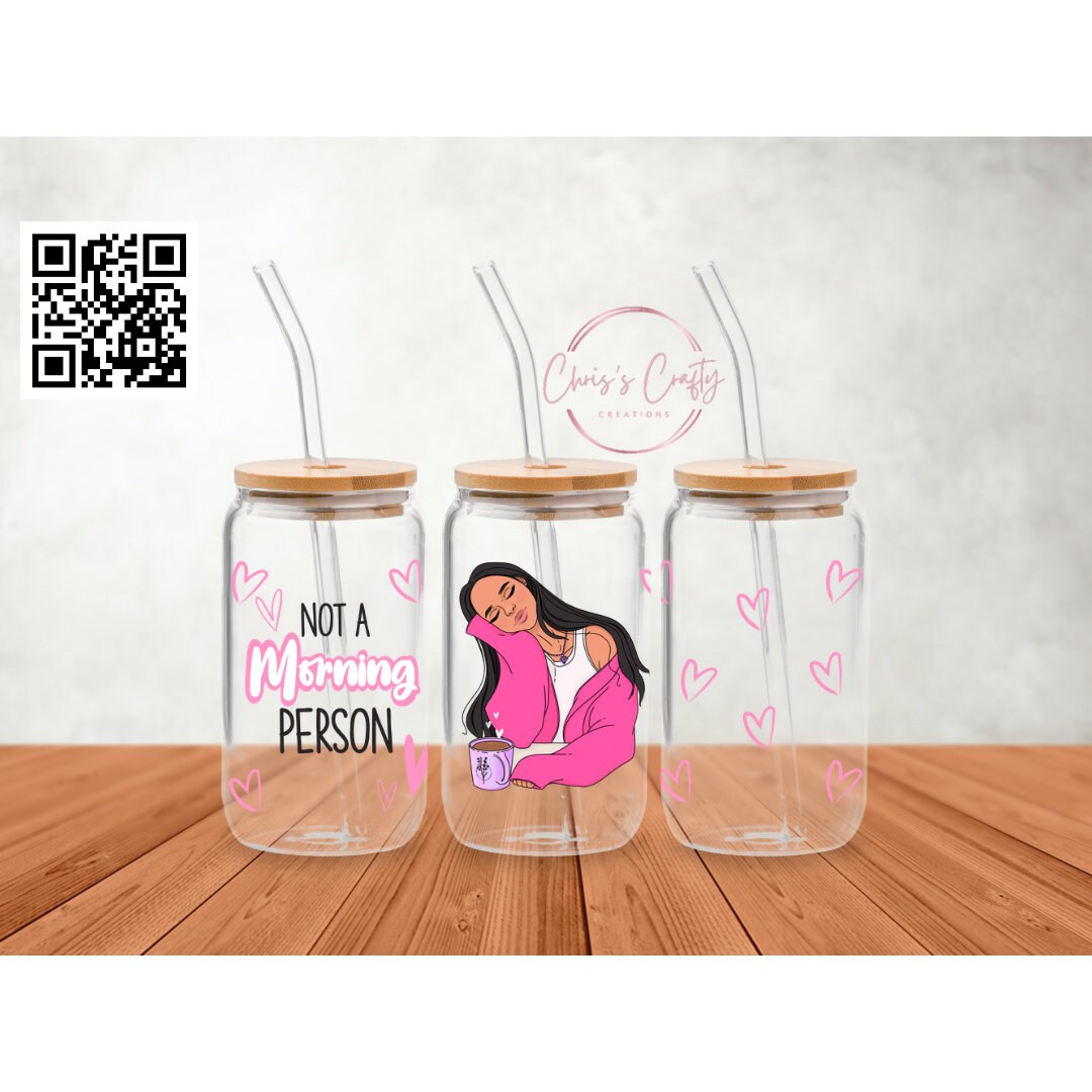 UVDTF Wrap Not a Morning Person, Sarcastic Funny, Ready to apply, Permanent Waterproof Adhesive