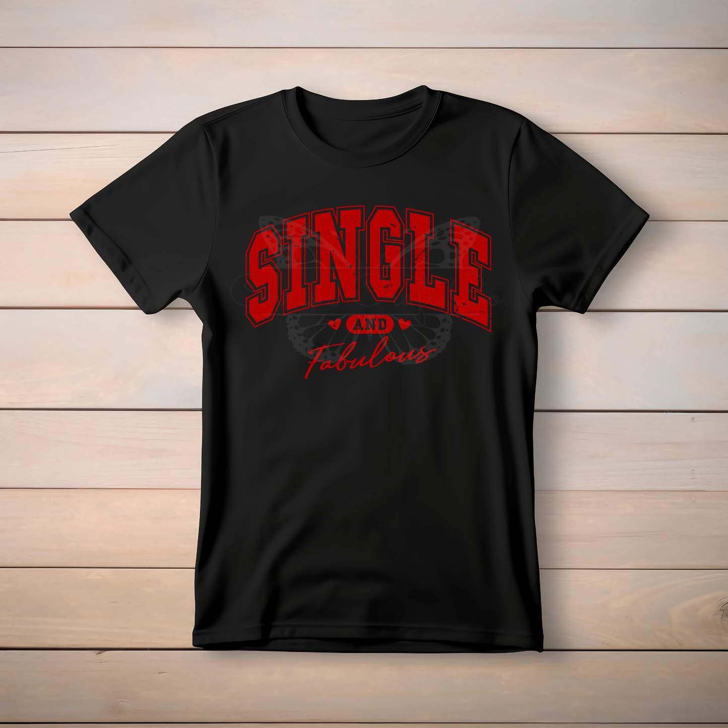 Single and Fabulous Valentine DTF Transfer, Ready to Press Apparel Decal