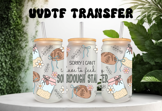 A professional mockup for a UVDTF transfer featuring three frosted 16oz glass cans showcasing the "Sourdough Era" and "Sorry I Can't I Have to Feed My Sourdough Starter" designs.

