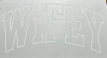 WIFEY Screen Print Transfer, Ready to Press