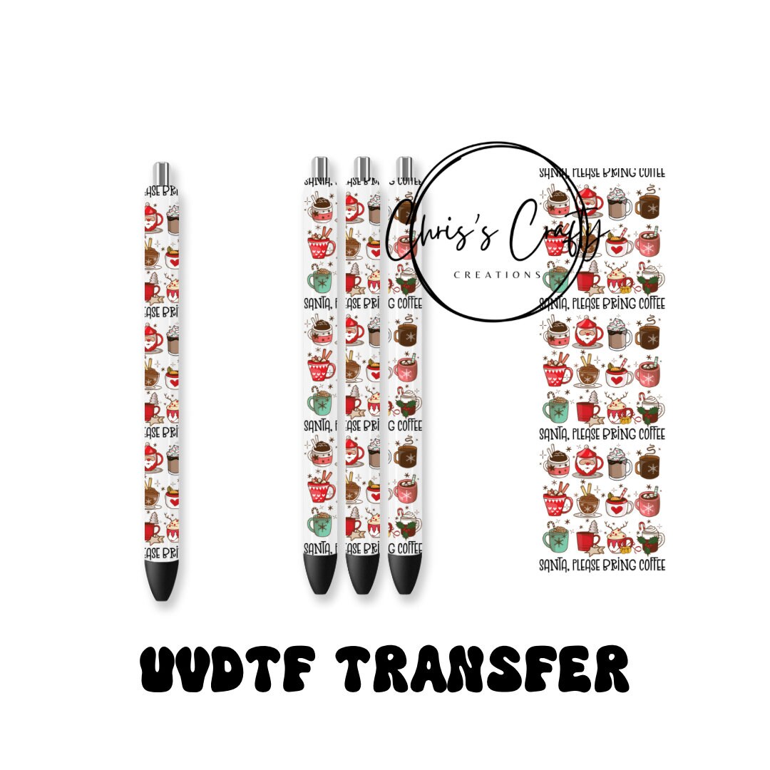 UVDTF Pen Wrap Christmas Santa Please bring Coffee
