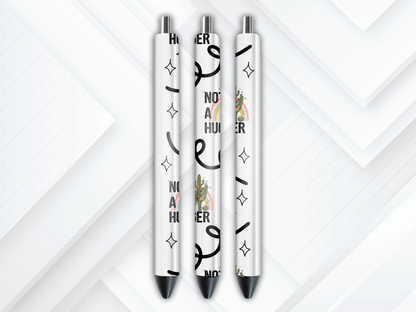 Not a Hugger Funny Sarcastic UVDTF Pen Wrap: Permanent Adhesive Waterproof