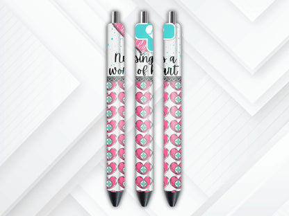 UVDTF Pen Wrap Nursing is a Work of Heart Nurse, Nurse Wrap, Ready to Appy, Permanent Adhesive Waterproof