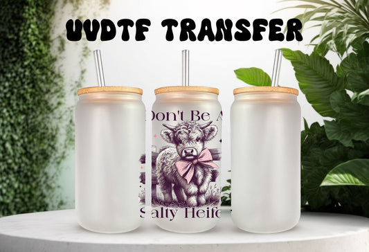 UVDTF Decal Salty Heifer, Funny Sarcastic