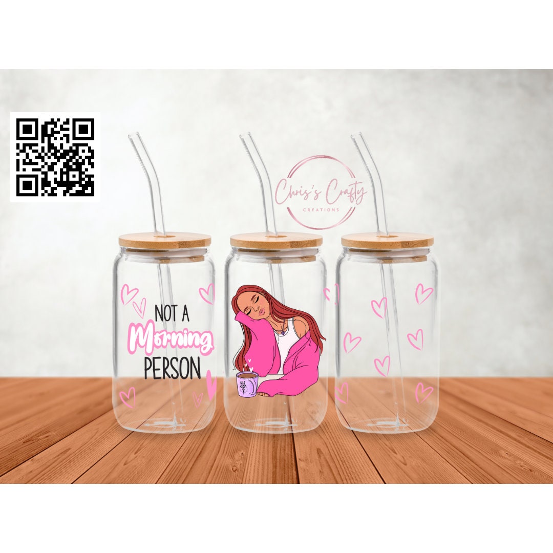 UVDTF Wrap Not a Morning Person, Sarcastic Funny, Ready to apply, Permanent Waterproof Adhesive