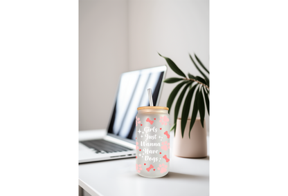 UVDTF Wrap Dogs Girls Just Wanna for 16oz Can Glass Mug Tumbler, Ready to apply, Permanent Waterproof Adhesive, Dog Mom Gift