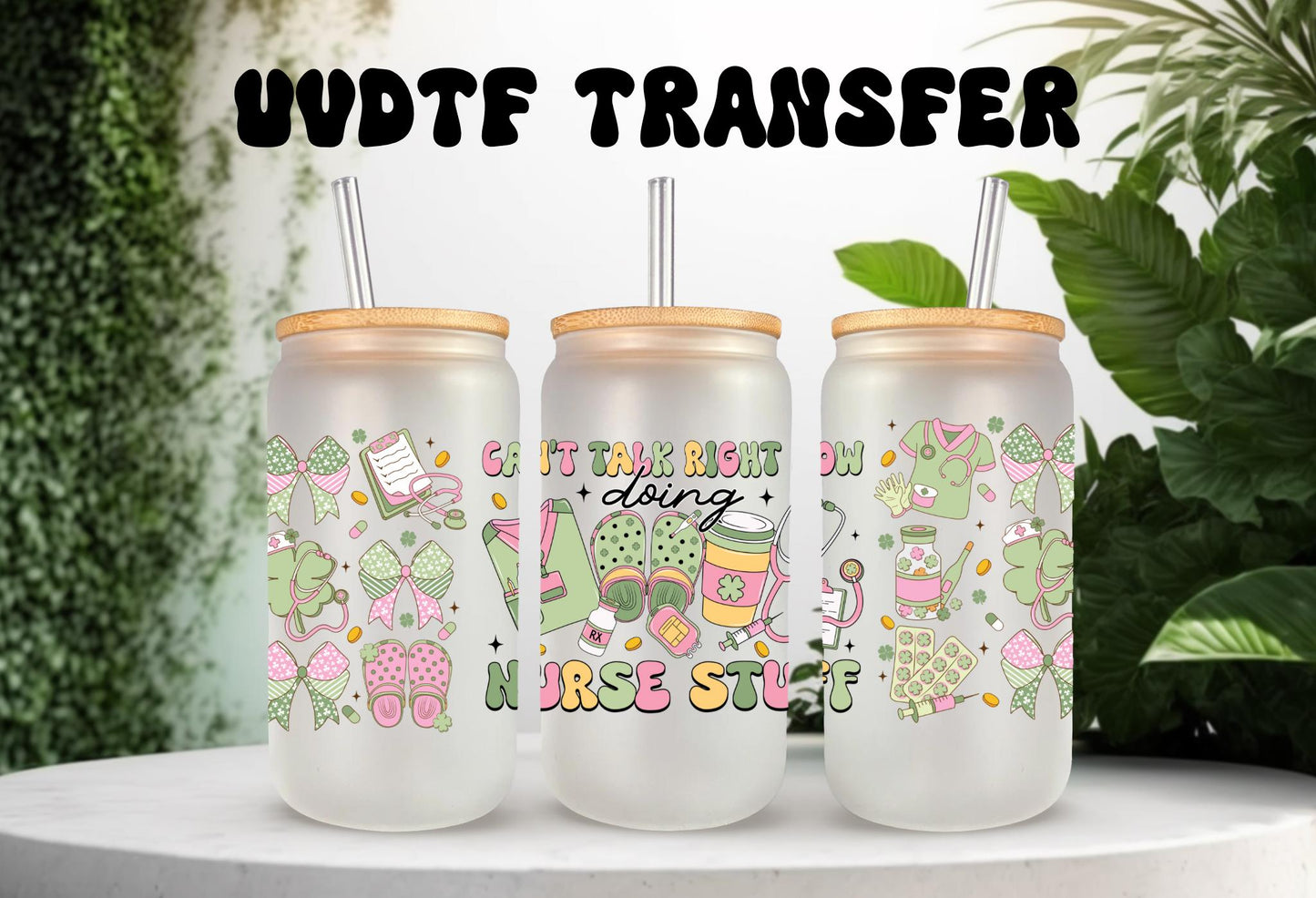 UVDTF Wrap Nurse Clover for 16oz Can Glass Mug Tumbler,  Can’t Talk Right Now Wrap, Ready to apply, Permanent Adhesive Waterproof