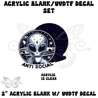 Sarcastic Saying Acrylic Blank Decal Set, DIY Badge Reels, Antisocial Alien, Blank and UVDTF sticker, Unfinished Badge Reel