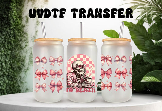 UVDTF Wrap Valentine’s Love You to Death Skeleton