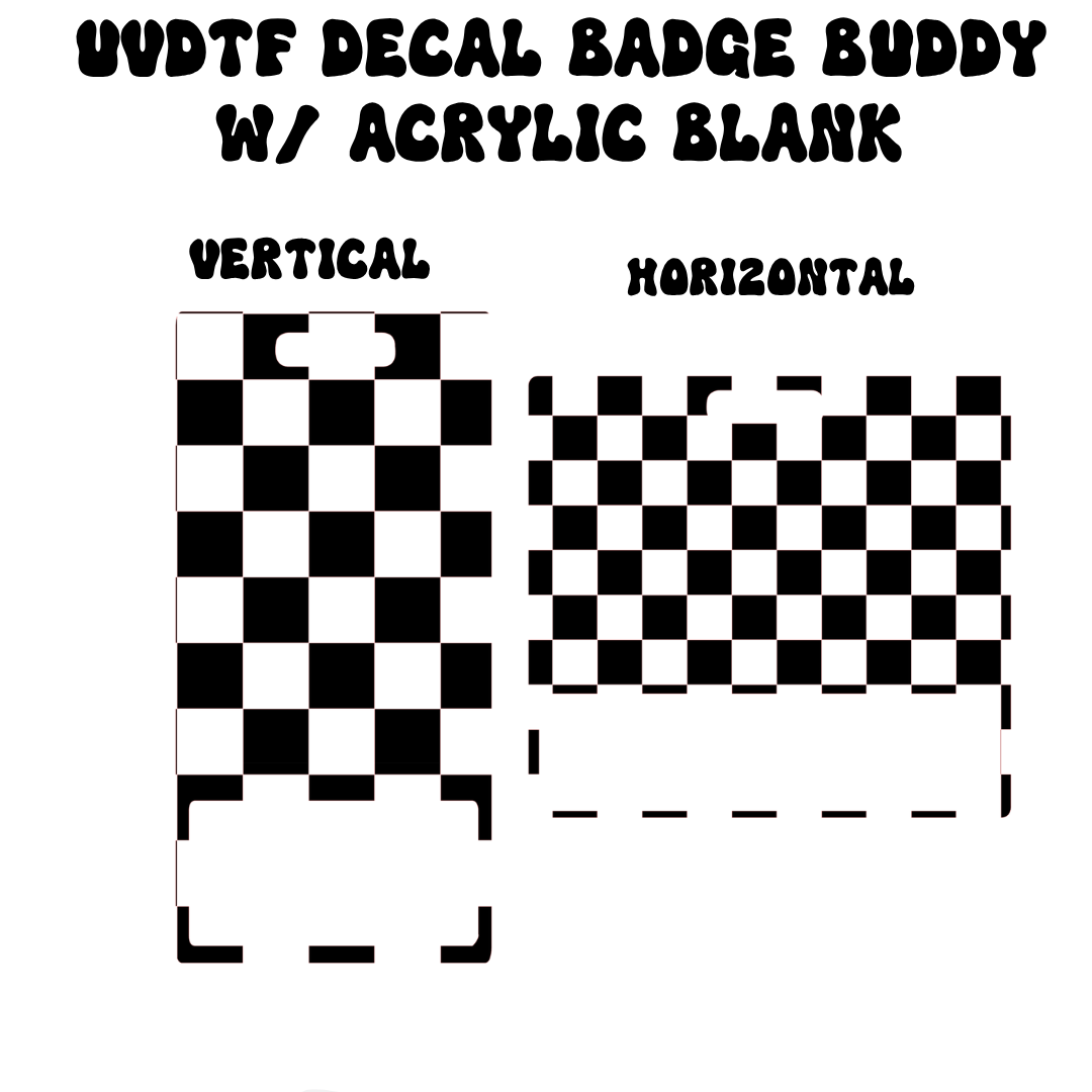 Horizontal and vertical badge buddies with black and white checkered patterns on clear acrylic.