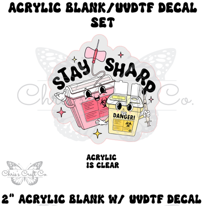 DIY Phlebotomist Stay Sharp Badge Reel Set: Acrylic Blank & UVDTF Decal