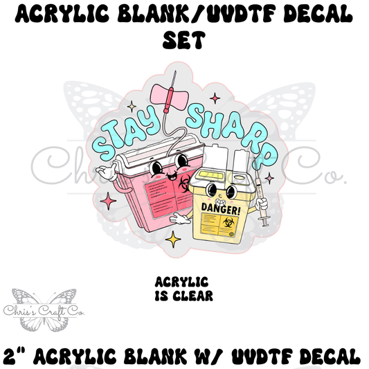 DIY Phlebotomist Stay Sharp Badge Reel Set: Acrylic Blank & UVDTF Decal