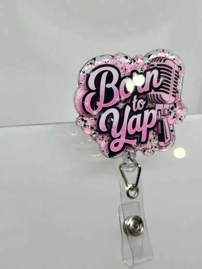 Acrylic Blank Born to Yap UVDTF Decal Set, Funny Badge, Diy Badge Reels, UVDTF sticker, Unfinished Badge Reel, Badge Reel Blanks