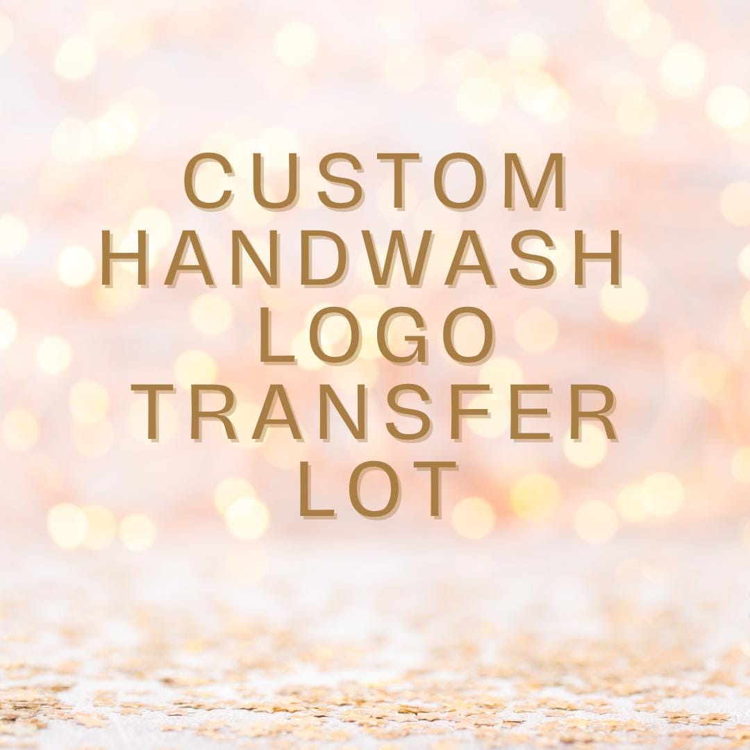 Custom UVDTF Handwash Logo Transfer Sets for Personalization, Ready to apply, Permanent Waterproof Adhesive