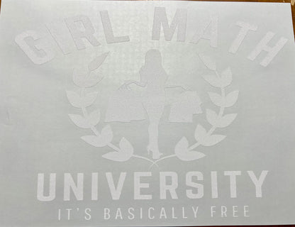Screen Print Transfer Girl Math University Single Color | Ready to Press | Screen Print Transfer | White Ink Screen Print Transfer |