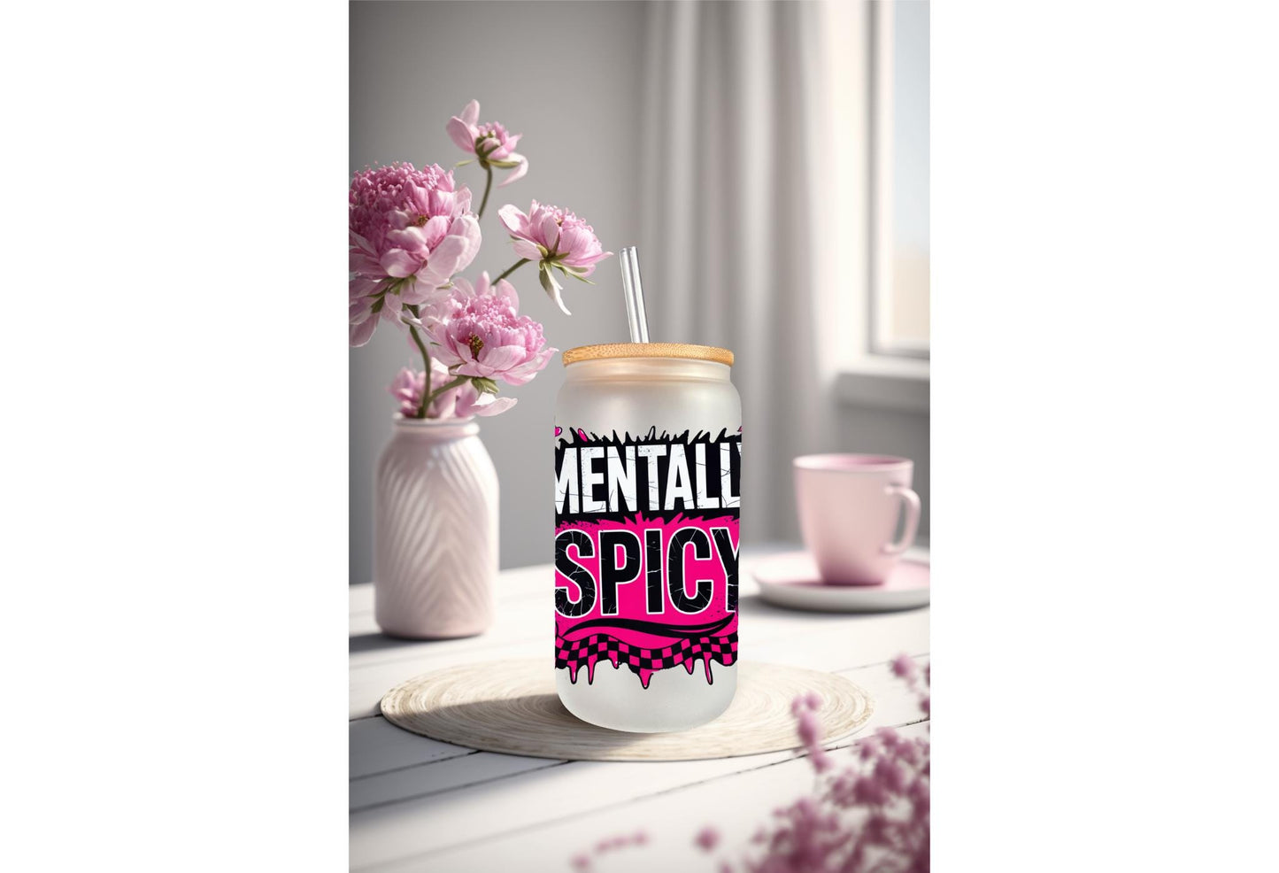 UVDTF Decal Mentally Spicy 16oz Can Glass Mug Tumbler, Mental Decal, Ready to Apply, Permanent Waterproof Adhesive