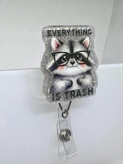 Funny Raccoon Badge Reel – 'Everything Is Trash' Glitter Design for ID Holders and Office Accessories